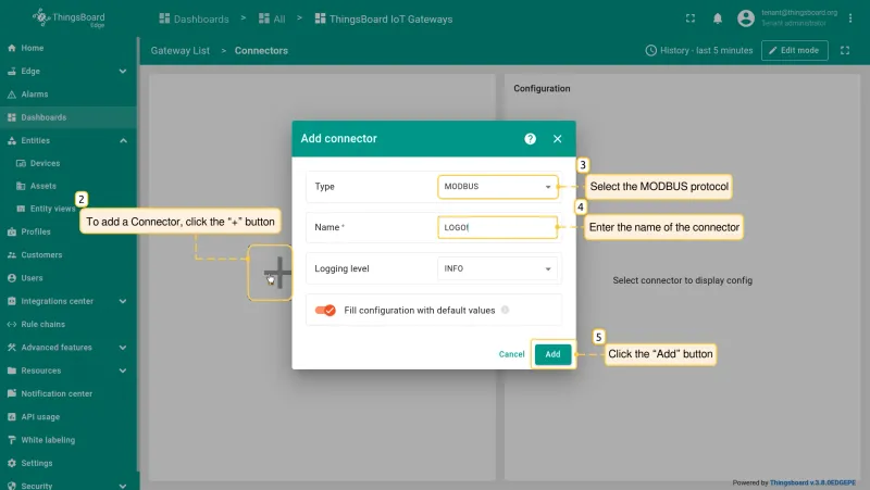 To add a **Connector**, click the **“+”** button. In the pop-up window, select the **MODBUS** option in the **“Type”** field and enter the  name of the connector in the **“Name”** field. Click the **“Add”** button to proceed.